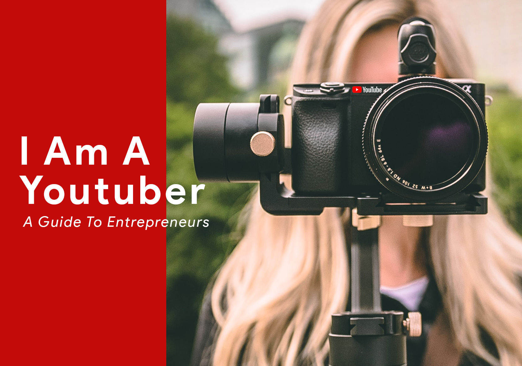 I Am A Youtuber A Guide To Entrepreneurs Skyram Technologies